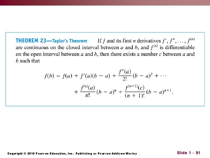 Copyright © 2010 Pearson Education, Inc. Publishing as Pearson Addison-Wesley Slide 1 - 91