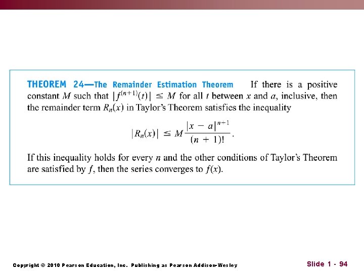 Copyright © 2010 Pearson Education, Inc. Publishing as Pearson Addison-Wesley Slide 1 - 94