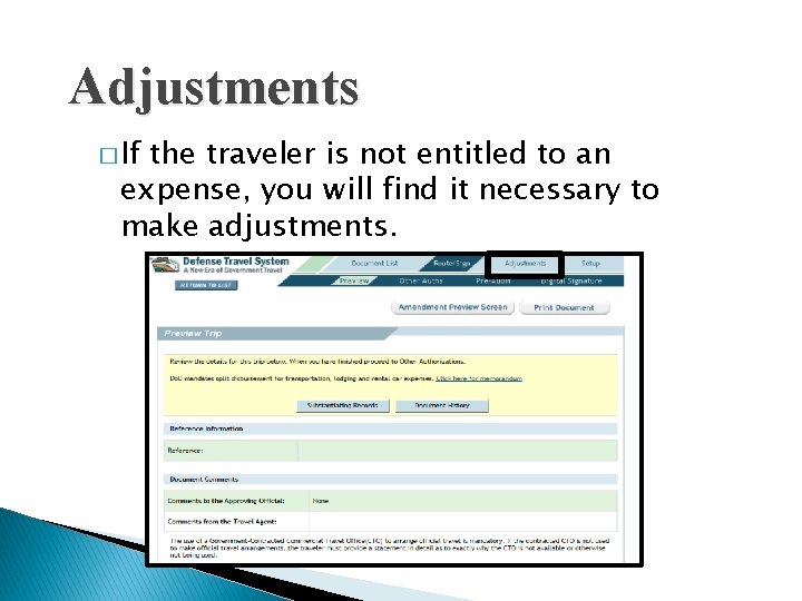 Adjustments � If the traveler is not entitled to an expense, you will find Adjustments � If the traveler is not entitled to an expense, you will find