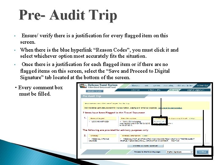 Pre- Audit Trip • • • Ensure/ verify there is a justification for every Pre- Audit Trip • • • Ensure/ verify there is a justification for every
