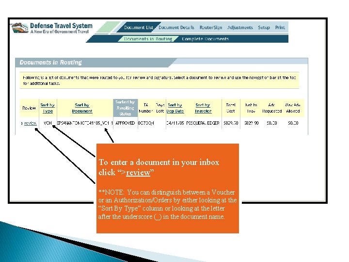 To enter a document in your inbox click “>review” **NOTE: You can distinguish between To enter a document in your inbox click “>review” **NOTE: You can distinguish between