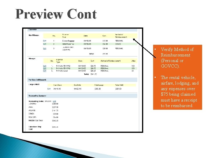 Preview Cont • Verify Method of Reimbursement (Personal or GOVCC). • The rental vehicle, Preview Cont • Verify Method of Reimbursement (Personal or GOVCC). • The rental vehicle,