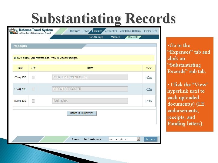 Substantiating Records • Go to the “Expenses” tab and click on “Substantiating Records” sub Substantiating Records • Go to the “Expenses” tab and click on “Substantiating Records” sub