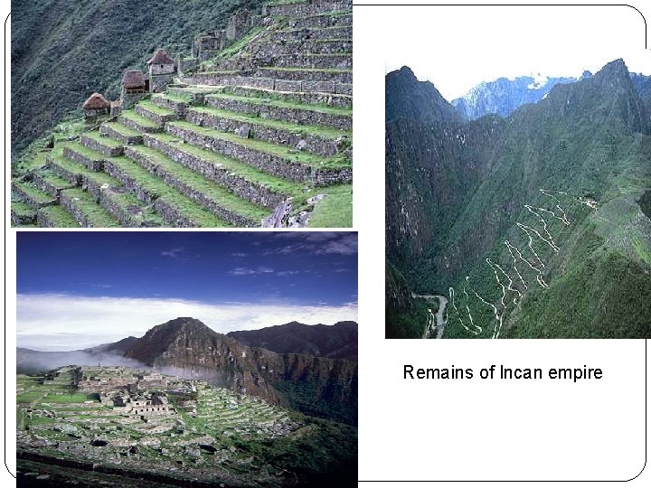 Remains of Incan empire 