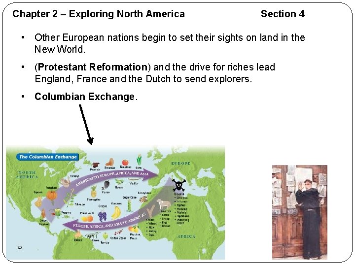 Chapter 2 – Exploring North America Section 4 • Other European nations begin to