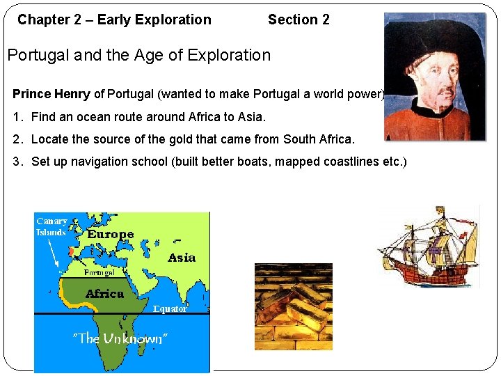 Chapter 2 – Early Exploration Section 2 Portugal and the Age of Exploration Prince