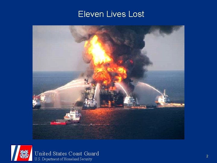Eleven Lives Lost United States Coast Guard U. S. Department of Homeland Security 2