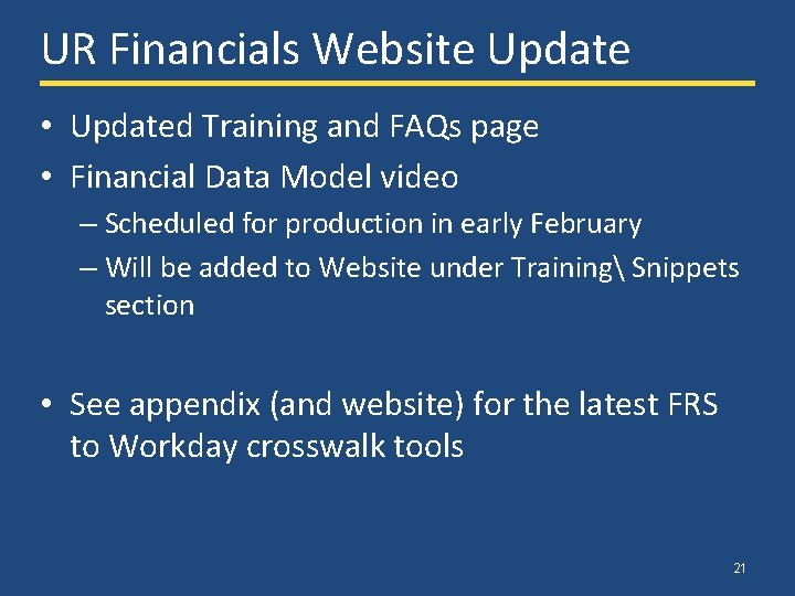 UR Financials Website Update • Updated Training and FAQs page • Financial Data Model UR Financials Website Update • Updated Training and FAQs page • Financial Data Model