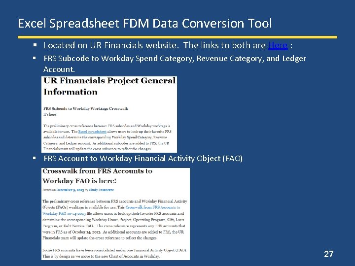 Excel Spreadsheet FDM Data Conversion Tool § Located on UR Financials website. The links Excel Spreadsheet FDM Data Conversion Tool § Located on UR Financials website. The links