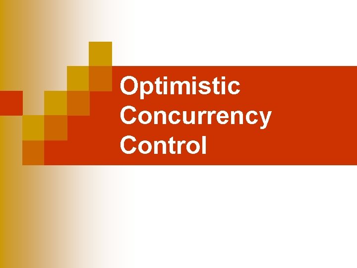 Optimistic Concurrency Control 