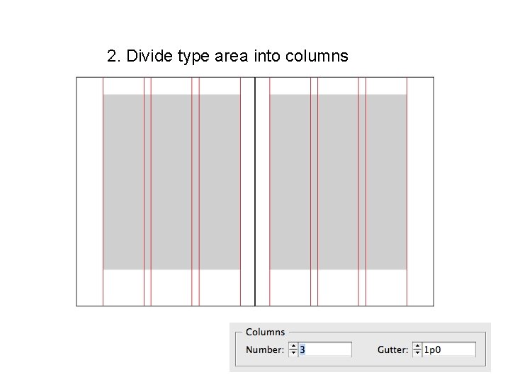 2. Divide type area into columns 