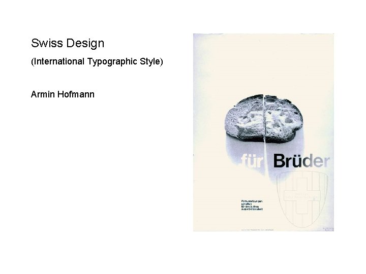 Swiss Design (International Typographic Style) Armin Hofmann 