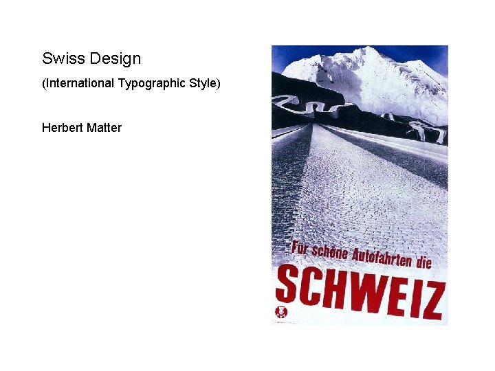 Swiss Design (International Typographic Style) Herbert Matter 