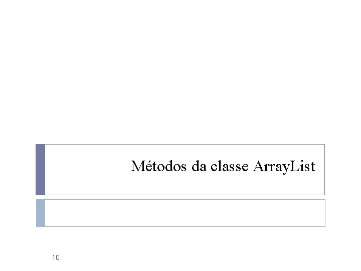 Métodos da classe Array. List 10 