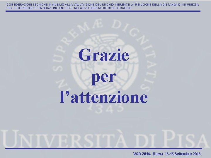 CONSIDERAZIONI TECNICHE IN AUSILIO ALLA VALUTAZIONE DEL RISCHIO INERENTE LA RIDUZIONE DELLA DISTANZA DI