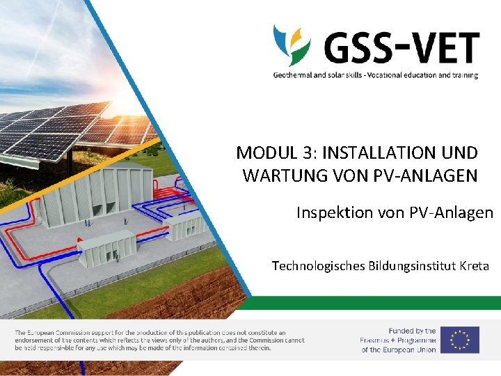 MODUL 3: INSTALLATION UND WARTUNG VON PV-ANLAGEN Inspektion von PV-Anlagen Technologisches Bildungsinstitut Kreta 