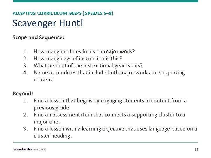 ADAPTING CURRICULUM MAPS (GRADES 6– 8) Scavenger Hunt! Scope and Sequence: 1. 2. 3.