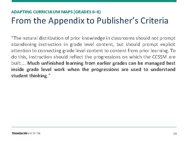 ADAPTING CURRICULUM MAPS (GRADES 6– 8) From the Appendix to Publisher’s Criteria “The natural