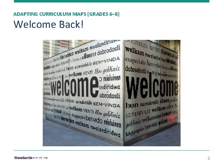 ADAPTING CURRICULUM MAPS (GRADES 6– 8) Welcome Back! 2 