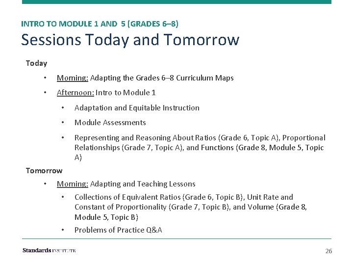INTRO TO MODULE 1 AND 5 (GRADES 6– 8) Sessions Today and Tomorrow Today