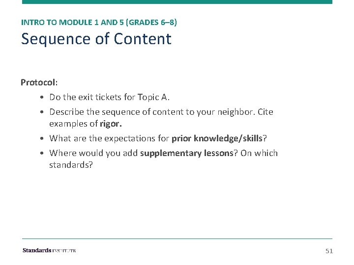 INTRO TO MODULE 1 AND 5 (GRADES 6– 8) Sequence of Content Protocol: •
