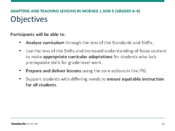 ADAPTING AND TEACHING LESSONS IN MODULE 1 AND 5 (GRADES 6– 8) Objectives Participants