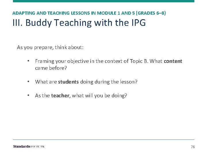ADAPTING AND TEACHING LESSONS IN MODULE 1 AND 5 (GRADES 6– 8) III. Buddy