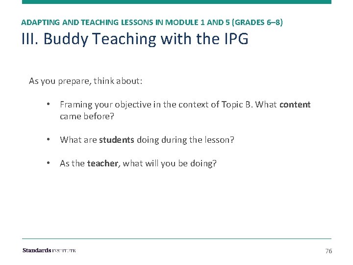 ADAPTING AND TEACHING LESSONS IN MODULE 1 AND 5 (GRADES 6– 8) III. Buddy