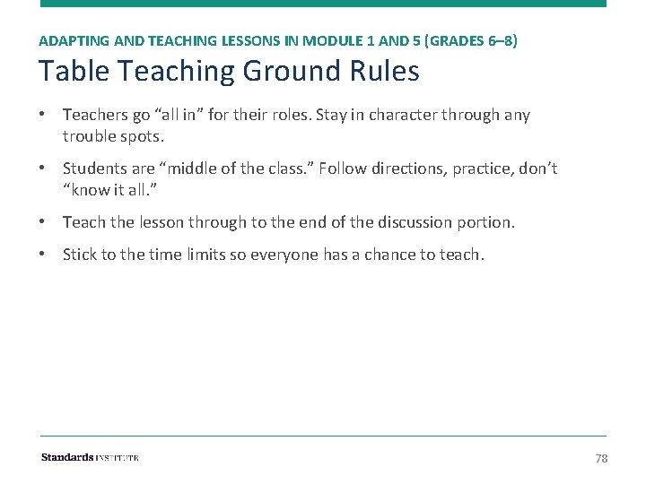 ADAPTING AND TEACHING LESSONS IN MODULE 1 AND 5 (GRADES 6– 8) Table Teaching