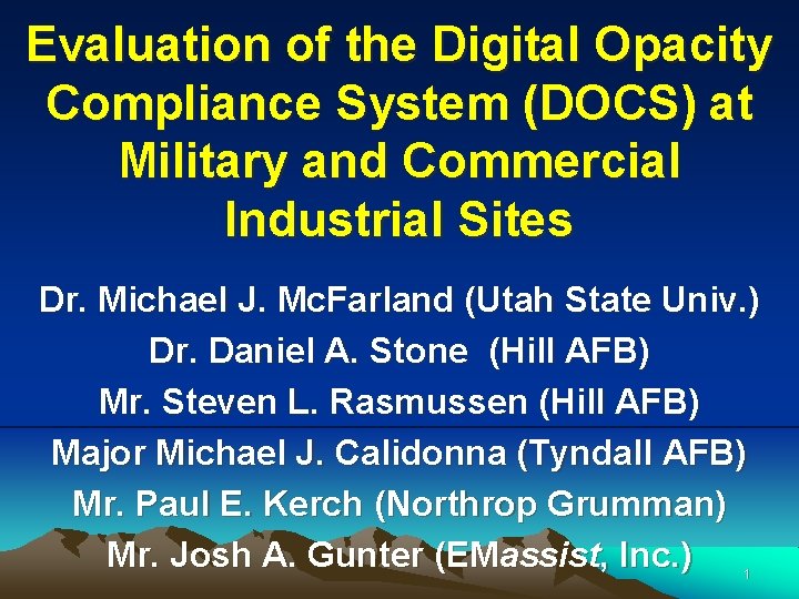 Evaluation of the Digital Opacity Compliance System (DOCS) at Military and Commercial Industrial Sites