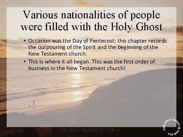 Various nationalities of people were filled with the Holy Ghost • Occasion was the