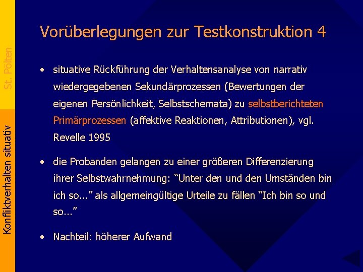 St. Pölten Vorüberlegungen zur Testkonstruktion 4 • situative Rückführung der Verhaltensanalyse von narrativ wiedergegebenen