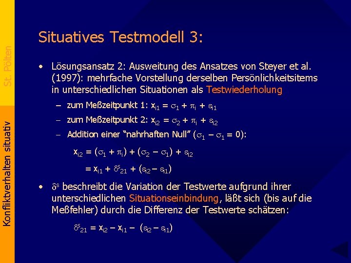 St. Pölten Situatives Testmodell 3: • Lösungsansatz 2: Ausweitung des Ansatzes von Steyer et