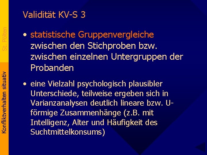 Konfliktverhalten situativ St. Pölten Validität KV-S 3 • statistische Gruppenvergleiche zwischen den Stichproben bzw.