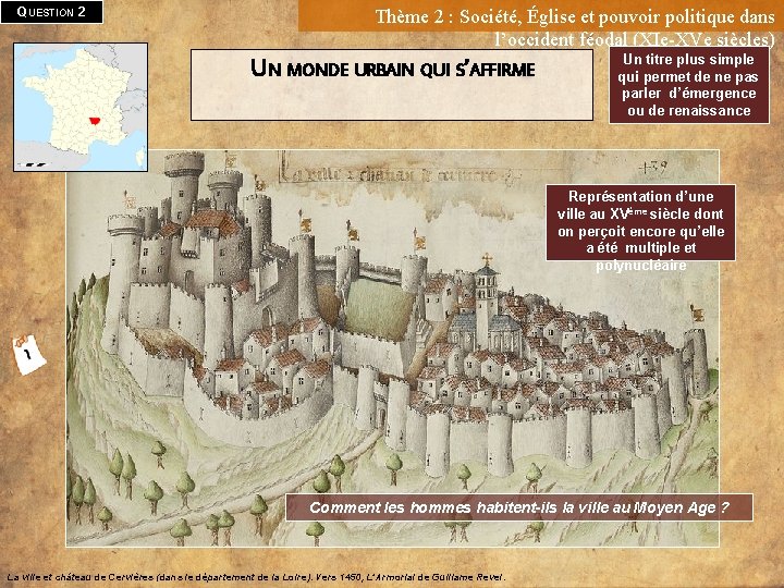 QUESTION 2 Thème 2 : Société, Église et pouvoir politique dans l’occident féodal (XIe-XVe
