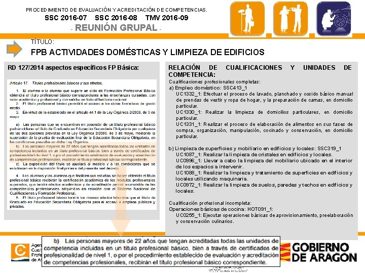 PROCEDIMIENTO DE EVALUACIÓN Y ACREDITACIÓN DE COMPETENCIAS. SSC 2016 -07 SSC 2016 -08 -