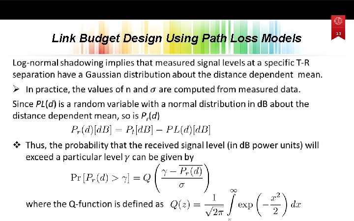 Link Budget Design Using Path Loss Models • 13 