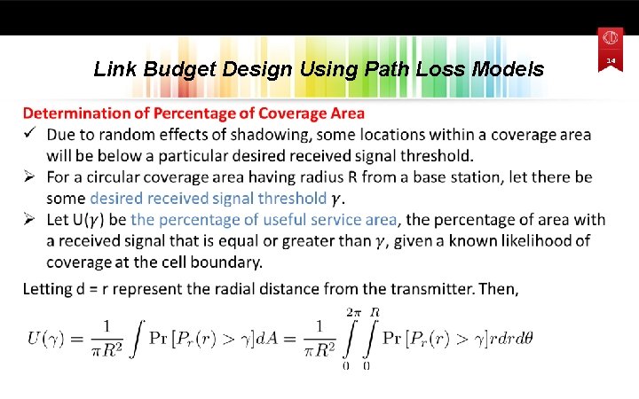 Link Budget Design Using Path Loss Models • 14 