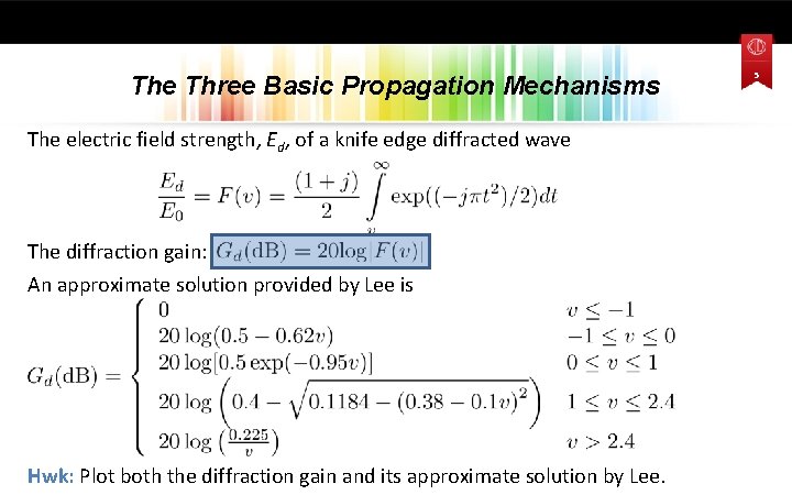 The Three Basic Propagation Mechanisms The electric field strength, Ed, of a knife edge