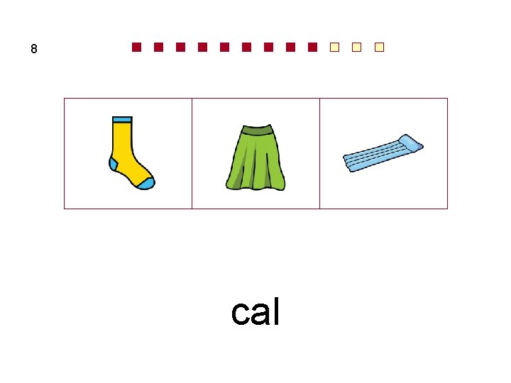 8 cal 