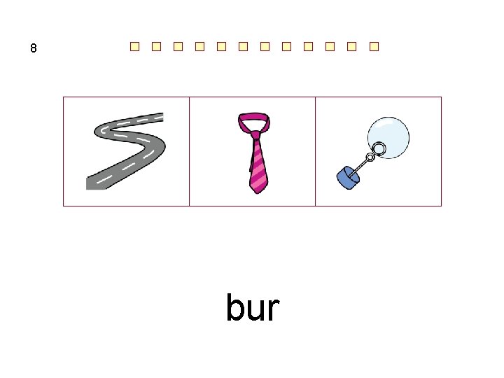 8 bur 