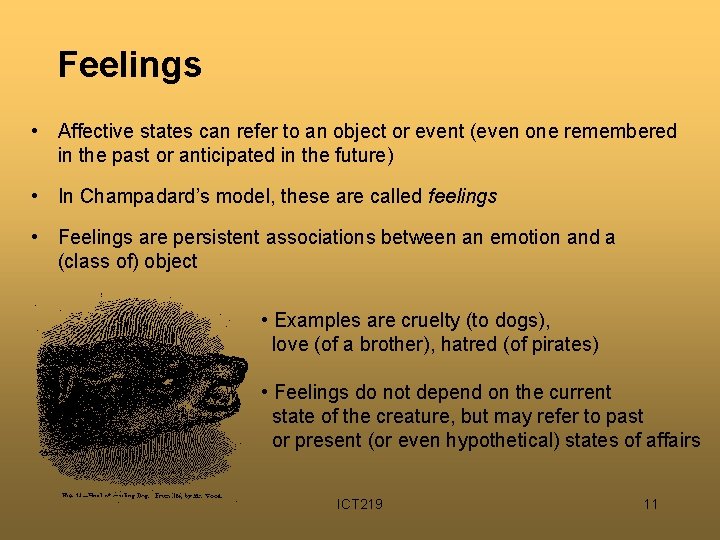 Feelings • Affective states can refer to an object or event (even one remembered Feelings • Affective states can refer to an object or event (even one remembered