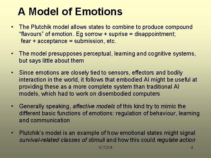 A Model of Emotions • The Plutchik model allows states to combine to produce A Model of Emotions • The Plutchik model allows states to combine to produce