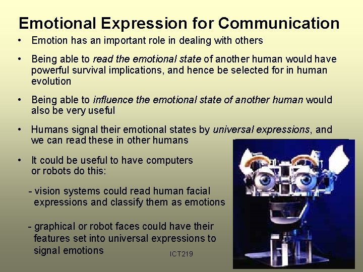 Emotional Expression for Communication • Emotion has an important role in dealing with others Emotional Expression for Communication • Emotion has an important role in dealing with others