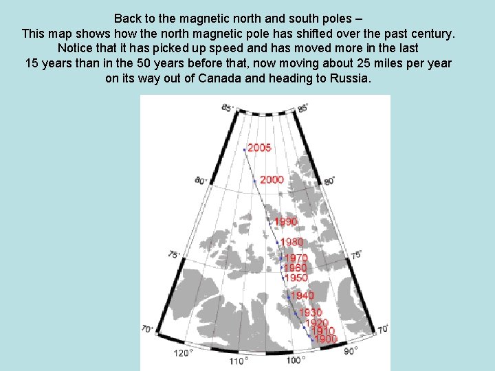 Back to the magnetic north and south poles – This map shows how the Back to the magnetic north and south poles – This map shows how the