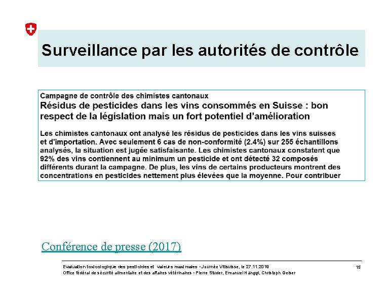 Surveillance par les autorités de contrôle Conférence de presse (2017) Evaluation toxicologique des pesticides