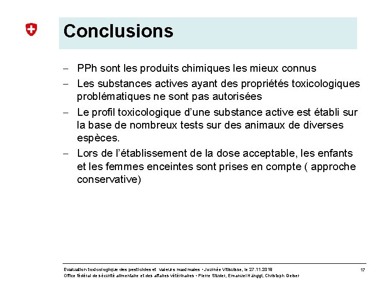 Conclusions - PPh sont les produits chimiques les mieux connus - Les substances actives