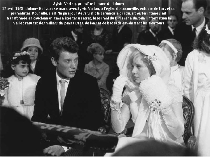 Sylvie Vartan, première femme de Johnny 12 avril 1965 : Johnny Hallyday se marie