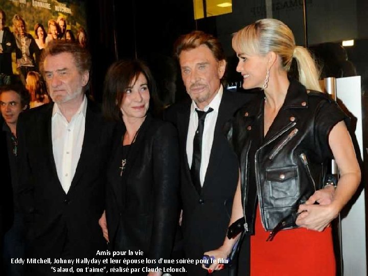 Amis pour la vie Eddy Mitchell, Johnny Hallyday et leur épouse lors d'une soirée