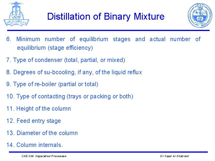 Distillation of Binary Mixture 6. Minimum number of equilibrium stages and actual number of